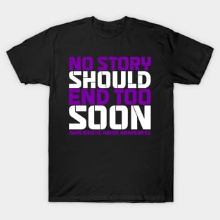 No Story Should End Too Soon Narcissistic Abuse Awareness T-Shirt